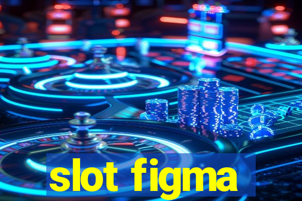 slot figma