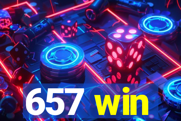 657 win