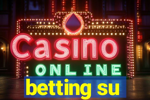 betting su