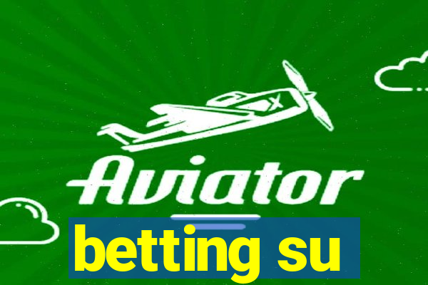 betting su