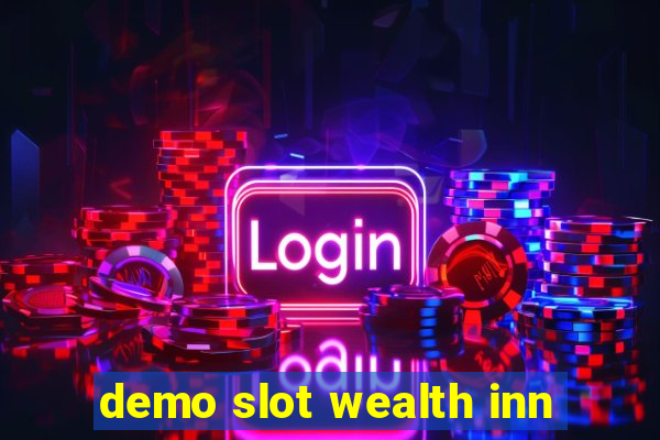 demo slot wealth inn