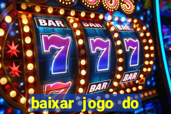 baixar jogo do fortune tiger