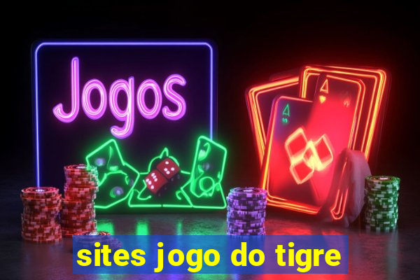 sites jogo do tigre