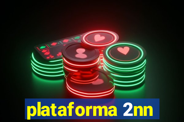 plataforma 2nn