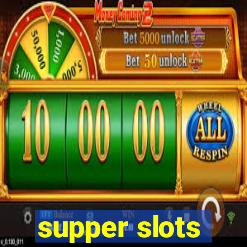 supper slots