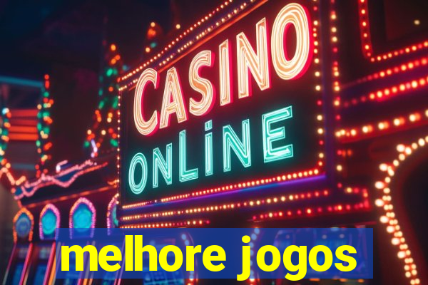 melhore jogos