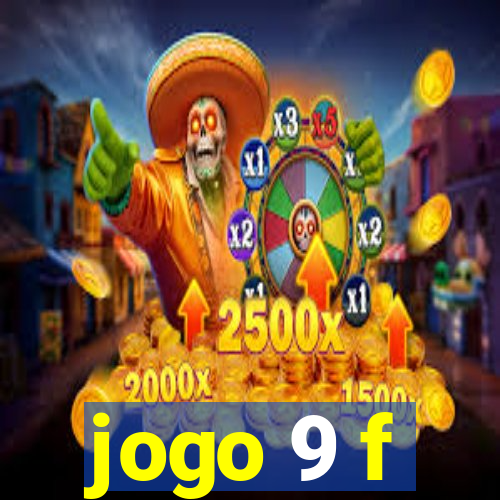 jogo 9 f