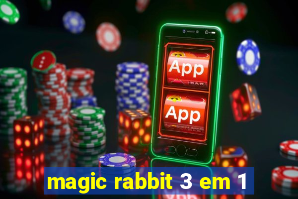 magic rabbit 3 em 1