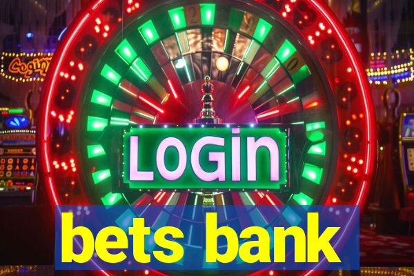 bets bank