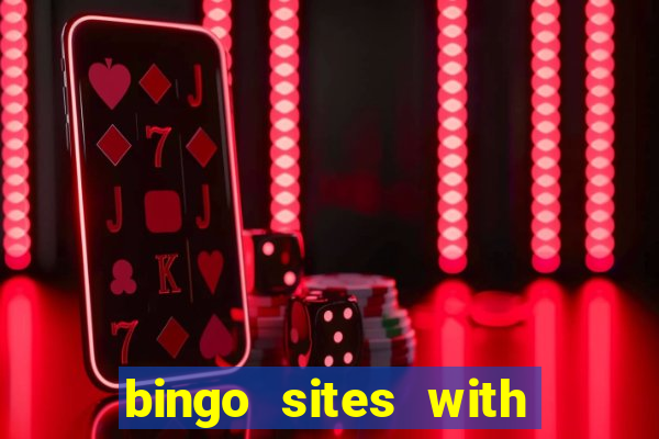 bingo sites with free money no deposit