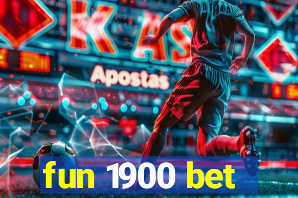 fun 1900 bet