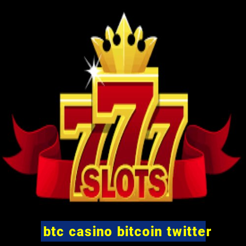 btc casino bitcoin twitter