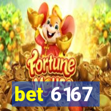 bet 6167