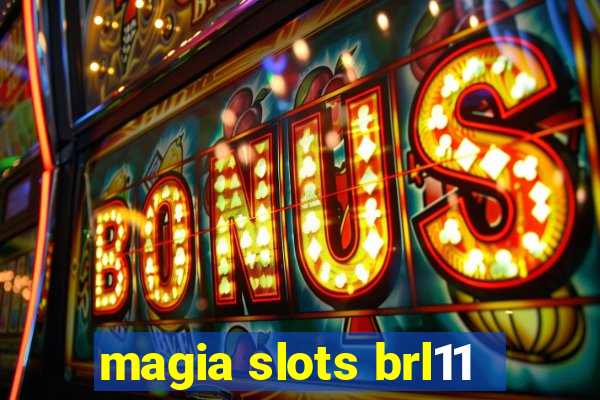 magia slots brl11