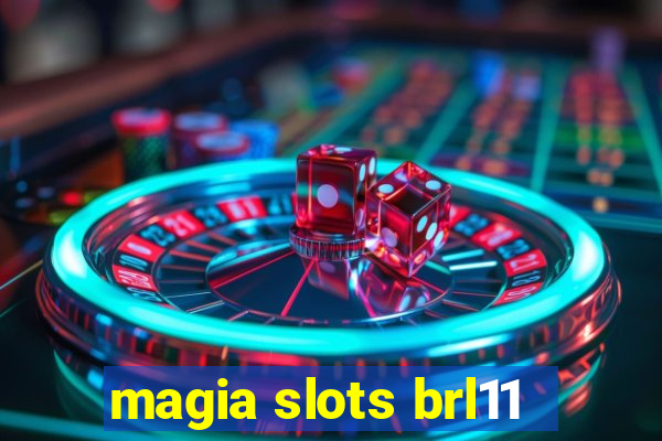 magia slots brl11