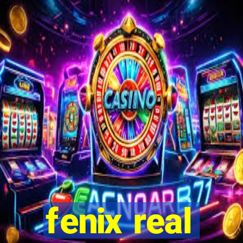 fenix real