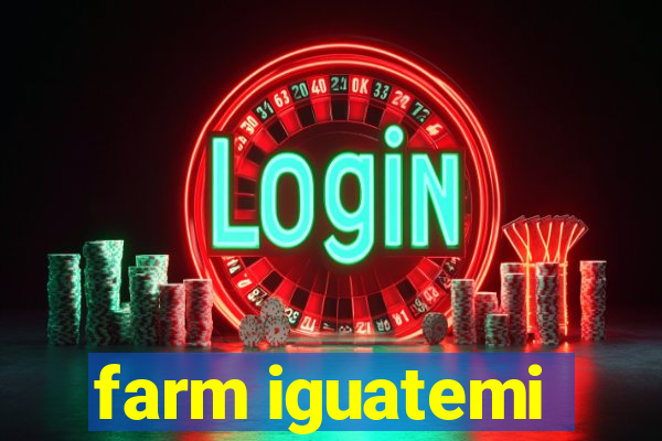 farm iguatemi