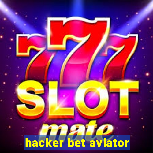 hacker bet aviator