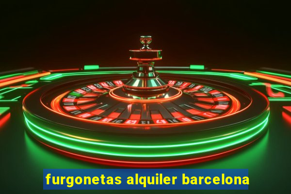 furgonetas alquiler barcelona