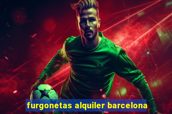 furgonetas alquiler barcelona