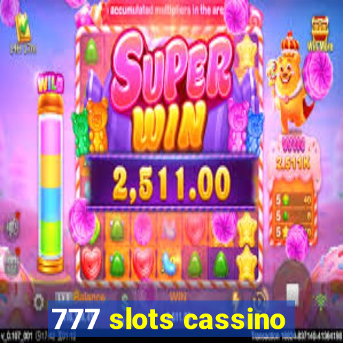 777 slots cassino