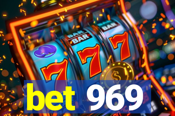 bet 969