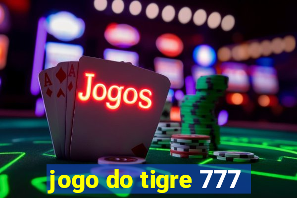 jogo do tigre 777