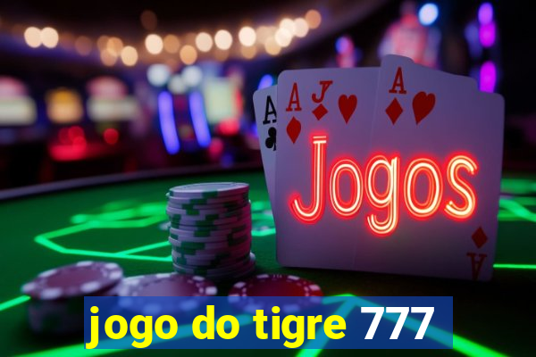 jogo do tigre 777