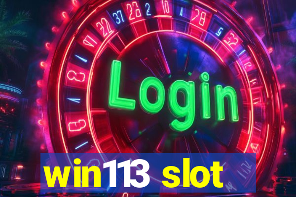 win113 slot