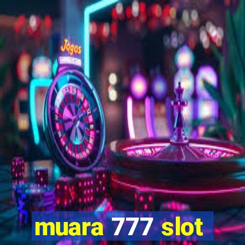 muara 777 slot