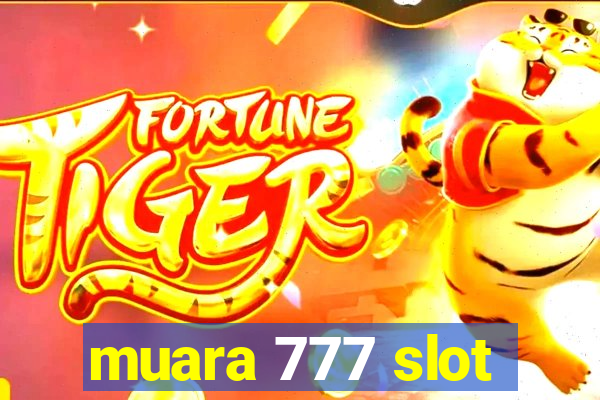 muara 777 slot