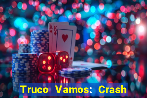 Truco Vamos: Crash & Poker