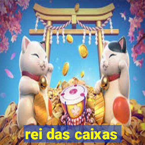 rei das caixas