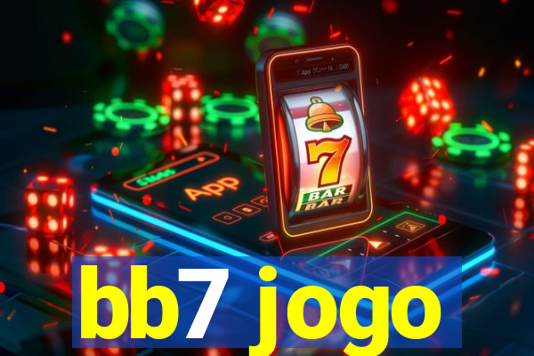 bb7 jogo