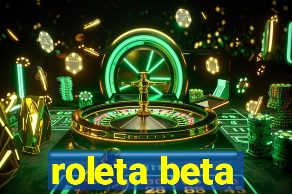 roleta beta