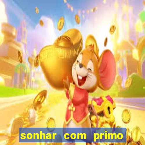 sonhar com primo livro dos sonhos