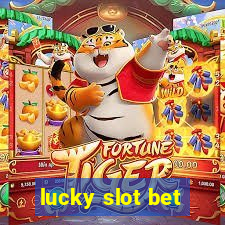 lucky slot bet