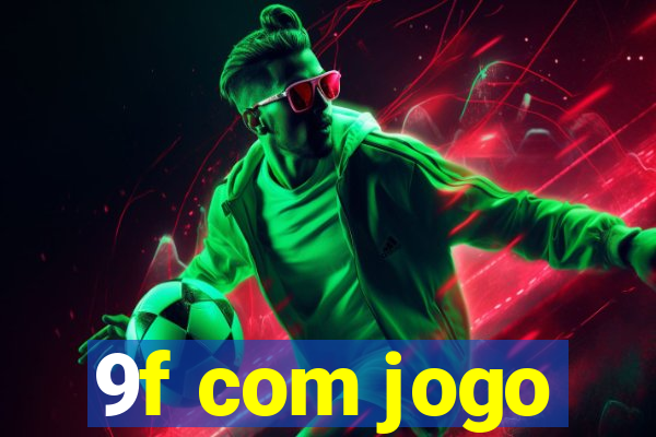 9f com jogo