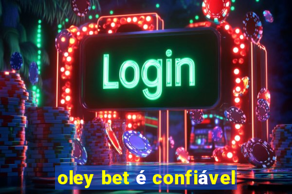 oley bet é confiável