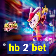 hb 2 bet