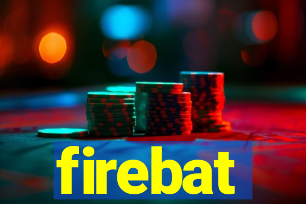 firebat