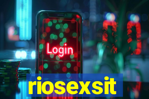 riosexsit