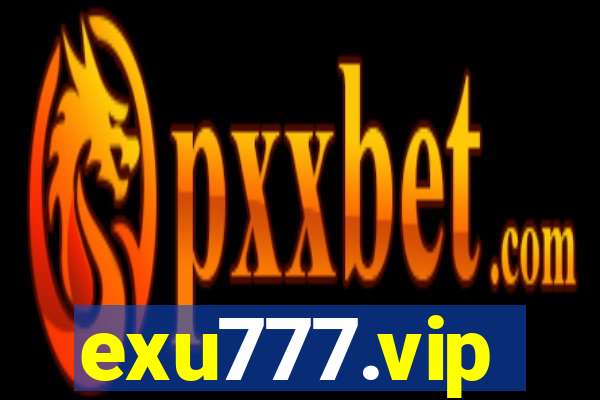 exu777.vip