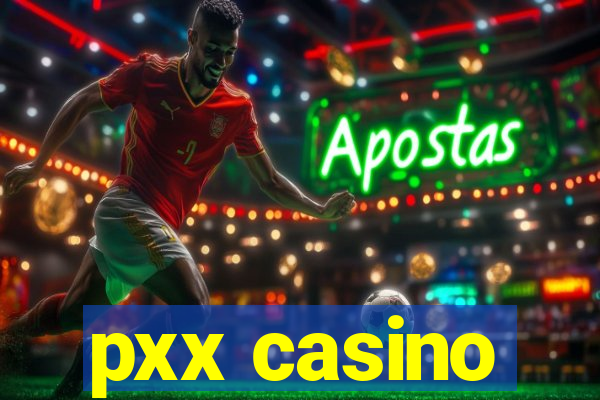 pxx casino