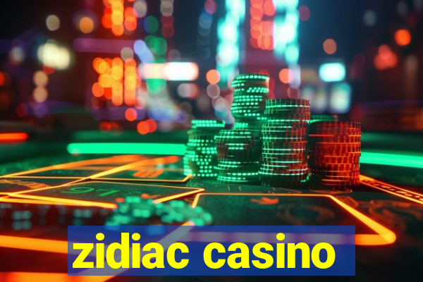 zidiac casino