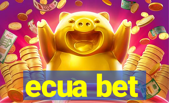 ecua bet