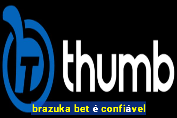 brazuka bet é confiável