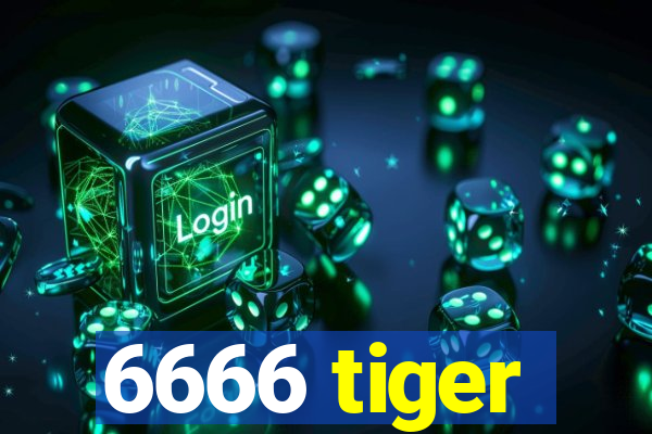 6666 tiger