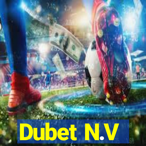 Dubet N.V