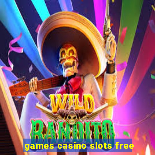 games casino slots free